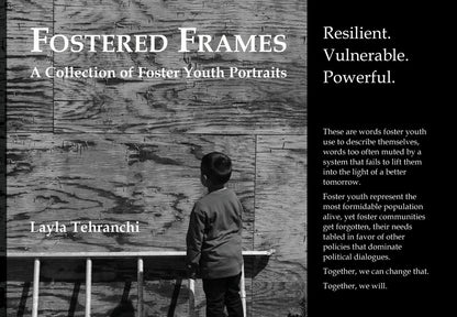 FOSTERED FRAMES - A Collection of Foster Youth Portraits